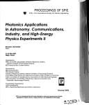 Photonics applications in astronomy, communications, industry, and high-energy physics experiments II
