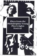 Plays from the Philadelphia Young Playwrights Festival