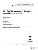 Physical chemistry of interfaces and nanomaterials III