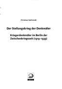 Der Stellungskrieg der Denkm aler: Kriegerdenkm aler im Berlin der Zwischenkriegszeit (1919 - 1939)