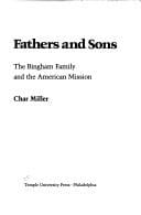 Fathers and sons, the Bingham family and the American mission
