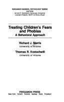 Treating children's fears and phobias: a behavioral approach