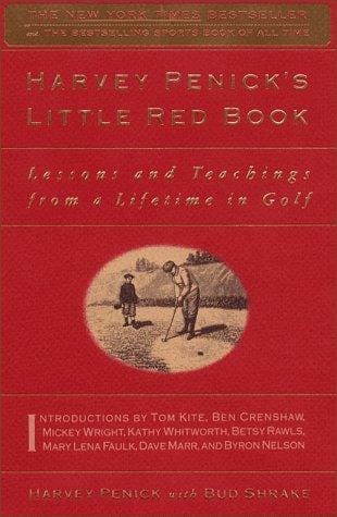 Harvey Penick's little red book : lessons and teachings from a lifetime in golf