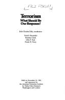 Terrorism, what should be our response?