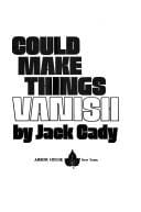 The man who could make things vanish