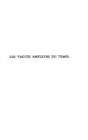 Les vagues ampleurs du temps