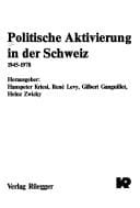 Politische Aktivierung in der Schweiz, 1945-1978