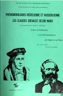 Phénoménologies hégélienne et husserlienne ; Les classes sociales selon Marx