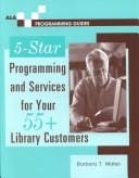 5-star programming and services for your 55+ library customers