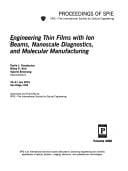 Engineering thin films with ion beams, nanoscale diagnostics, and molecular manufacturing