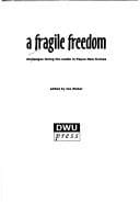 A fragile freedom