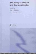 EUROPEAN UNION AND DEMOCRATIZATION; ED. BY PAUL J. KUBICEK