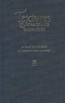 TEXTURES OF RENAISSANCE KNOWLEDGE; ED. BY PHILIPPA BERRY