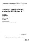Biomedical diagnostic, guidance, and surgical-assist systems IV : 20-21 January 2002, San Jose, USA