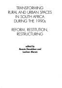 Transforming rural and urban spaces in South Africa during the 1990's