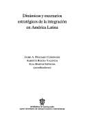 Dinámicas y escenarios estratégicos de la integración en América Latina