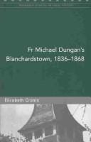 Fr Michael Dungan's Blanchardstown, 1836-68