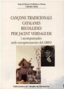 Cançons tradicionals catalanes recollides per Jacint Verdaguer i acompanyades amb enregistraments del GRFO