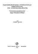 Faktorproportionen, internationale Arbeitsteilung und Aussenhandelspolitik