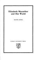 Elizabeth Macarthur and her world
