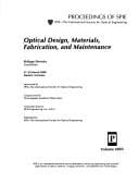 Optical design, materials, fabrication, and maintenance