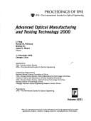 Advanced optical manufacturing and testing technology