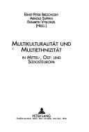 Multikulturalität und Multiethnizität in Mittel-, Ost- und Südosteuropa
