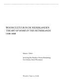 Wooncultuur in de Nederlanden, 1500-1800 =