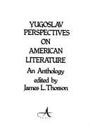 Yugoslav perspectives on American literature