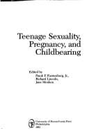 Teenage sexuality, pregnancy, and childbearing