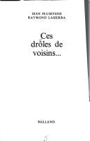 Ces drôles de voisins ...