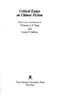 Critical essays on Chinese fiction
