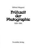 Frühzeit der Photographie: 1826-1890 (German Edition)