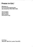 Presse im Exil: Beitr. zur Kommunikationsgeschichte d. dt. Exils 1933-1945 (Dortmunder Beiträge zur Zeitungsforschung) (German Edition)