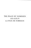The Peace of Nijmegen 1676-1678/79 =