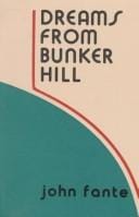 Dreams from Bunker Hill