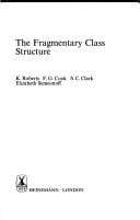 The Fragmentary class structure