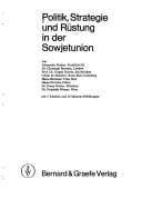 Politik, Strategie und Rüstung in der Sowjetunion