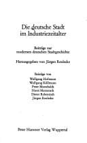 Die Deutsche Stadt im Industriezeitalter