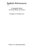 Radikale Reformatoren: Biograph. Skizzen von Thomas Müntzer bis Paracelsus (Beck'sche schwarze Reihe : Bd. 183) (German Edition)