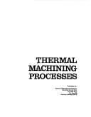 Thermal machining processes