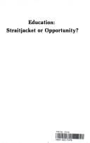 Education, straitjacket or opportunity