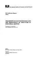 The Importance of technology and the permanence of structure in industrial growth