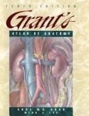 Grant's Atlas of anatomy