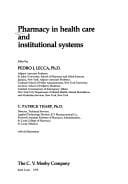 Pharmacy in health care and institutional systems