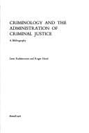 Criminology and the administration of criminal justice