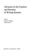 Advances in the creation and revision of writing systems