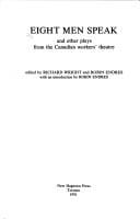 Eight Men Speak and Other Plays from the Canadian Workers Theatre