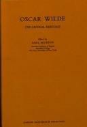 Oscar Wilde: the critical heritage; (The Critical heritage series)