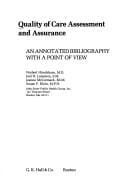 Quality of care assessment and assurance: An annotated bibliography with a point of view